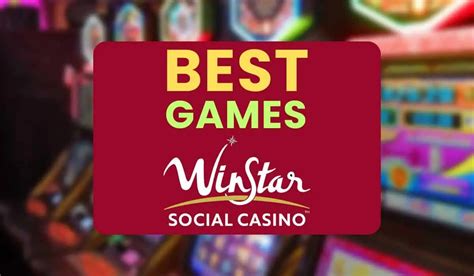 Best Games To Play At Winstar (2024 Updated) .